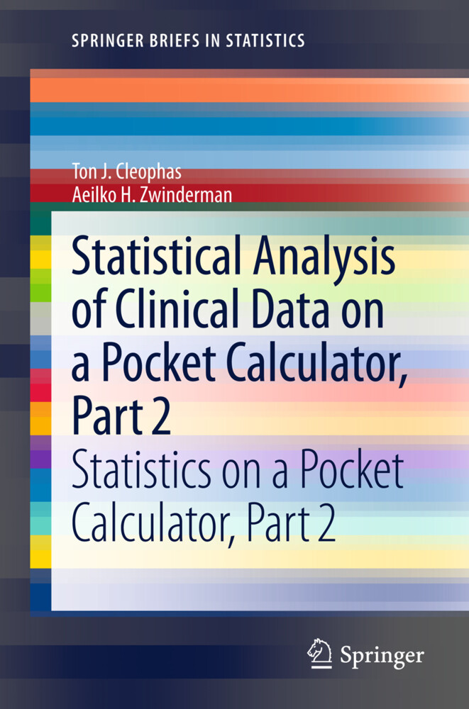 Statistical Analysis of Clinical Data on a Pocket Calculator Part 2 von Springer Netherlands