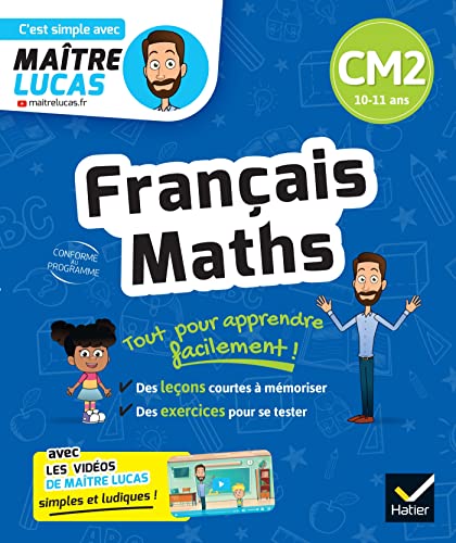 Français et Maths CM2: cahier de révision et d'entrainement - C'est simple avec Maître Lucas von HATIER