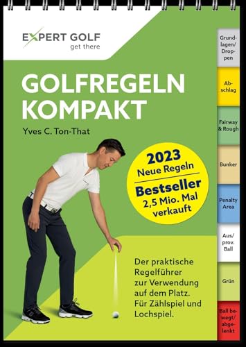 Golfregeln kompakt 2023-2026: Der praktische Regelführer zur Verwendung auf dem Platz