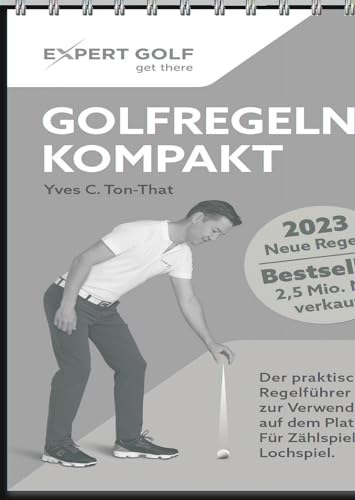 Golfregeln kompakt 2023-2026: Der praktische Regelführer zur Verwendung auf dem Platz