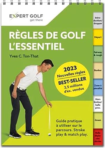 Règles de golf, l’essentiel 2023-2026: Guide pratique à utiliser sur le parcours von Artigo Publishing International