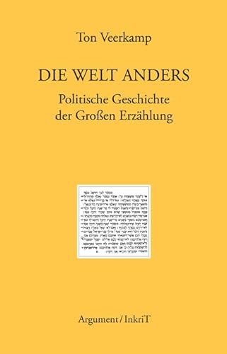 Die Welt anders: Politische Geschichte der Großen Erzählung (Berliner Beiträge zur kritischen Theorie)