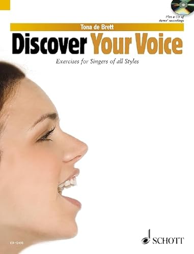 Discover Your Voice: Exercises for Singers of all Styles. Singstimme. Ausgabe mit CD. von Schott Music Distribution
