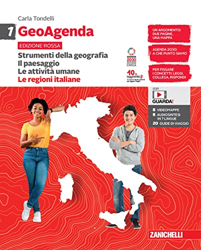 GeoAgenda edizione rossa. Per la Scuola media. Con espansione online. Strumenti della geografia. Il paesaggio. Le attività umane-Le regioni italiane (Vol. 1)