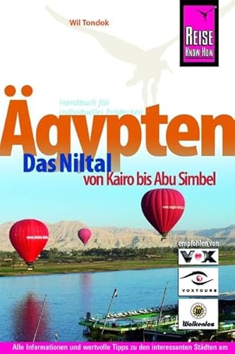 Ägypten: Das Niltal von Kairo bis Abu Simbel (Reise Know How)