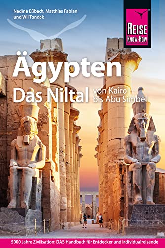 Reise Know-How Reiseführer Ägypten – Das Niltal von Kairo bis Abu Simbel