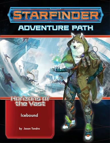 Starfinder Adventure Path: Icebound (Horizons of the Vast 4 of 6) (STARFINDER ADV PATH HORIZONS OF THE VAST)