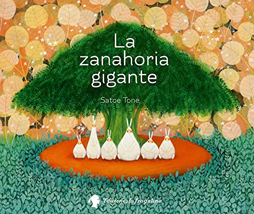 La Zanahoria Gigante (Forasterets) von La Fragatina