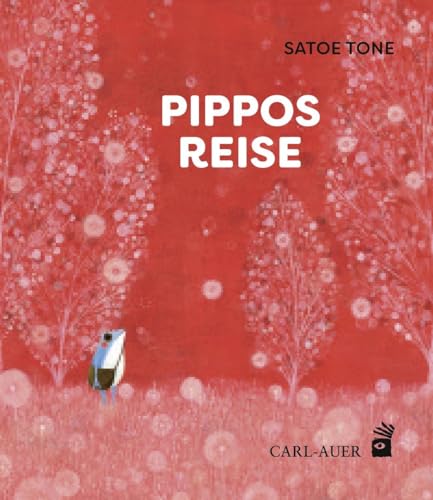 Pippos Reise: Bilderbuch (Carl-Auer Kids) von Carl Auer Kids