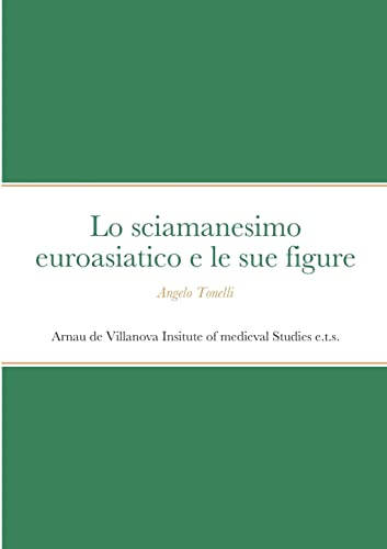 Lo sciamanesimo euroasiatico e le sue figure von Lulu