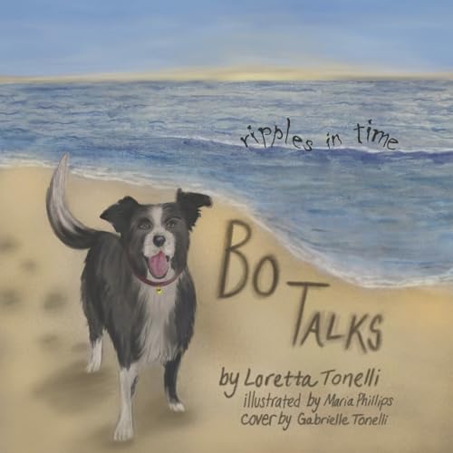 Bo Talks... Ripples in Time von Bookbaby