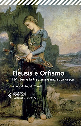 Eleusis e Orfismo (Universale economica. I classici, Band 164)