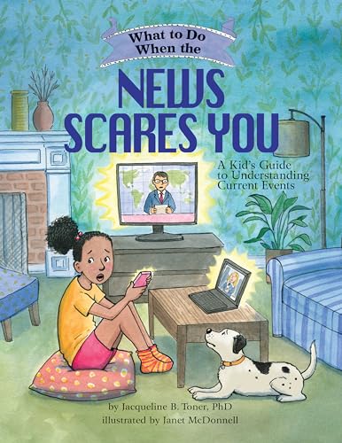 What to Do When the News Scares You: A Kid's Guide to Understanding Current Events (What-to-do Guides for Kids) von Magination Press, (American Psychological Association)