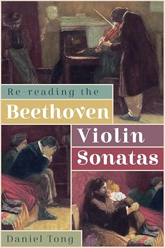 Re-reading the Beethoven Violin Sonatas von The Boydell Press