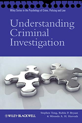 Understanding Criminal Investigation (The Psychology of Crime, Policing and Law) von Wiley