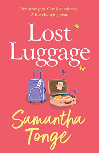 Lost Luggage: The perfect uplifting, feel-good read from Samantha Tonge, author of Under One Roof Lost Luggage: The perfect uplifting, feel-good read from Samantha Tonge, author of Under One Roof