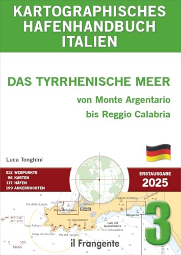 Kartographisches hafenhandbuch italien 3. Das Tyrrhenische Meer von Monte Argentario bis Reggio Calabria von Edizioni Il Frangente