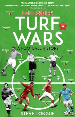 Lancashire Turf Wars: A Football History von Pitch Publishing