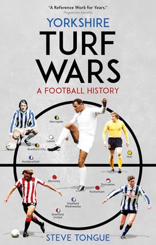 Yorkshire Turf Wars: A Football History (Turf Wars, 4) von Pitch Publishing Ltd