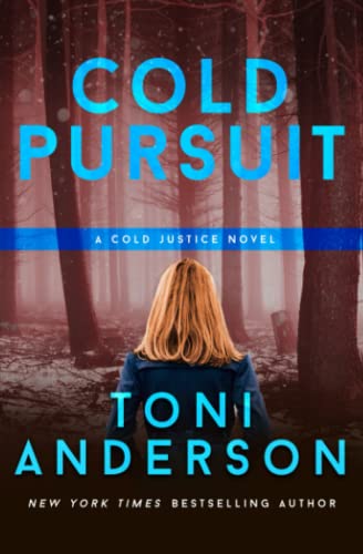 Cold Pursuit: An FBI Romantic Mystery and Suspense (Cold Justice®, Band 2) von Toni Anderson