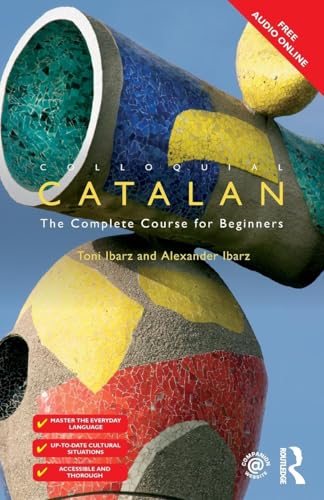 Colloquial Catalan: A Complete Course for Beginners (Colloquial Series (Book Only))