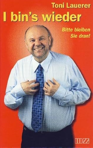 I bin's wieder: Bitte bleiben Sie dran!