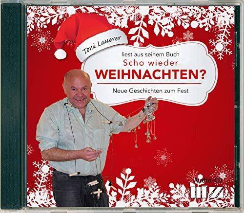 Scho wieder Weihnachten?: Neue Geschichten zum Fest. Lesung