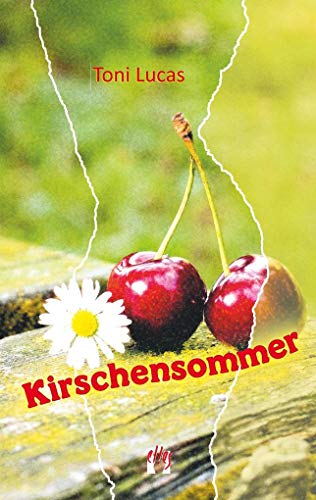Kirschensommer: Liebesgeschichte von édition el!es