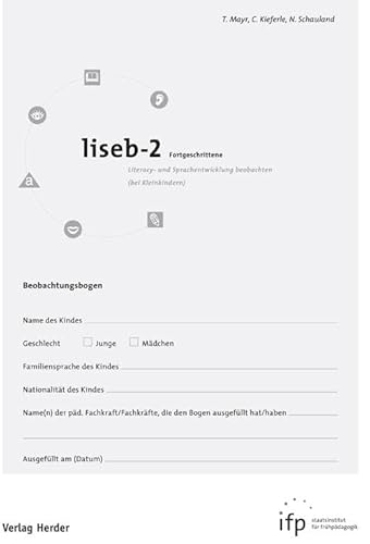 liseb-2 Fortgeschrittene: Literacy- und Sprachentwicklung beobachten (bei Kleinkindern) von Herder Verlag GmbH
