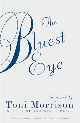 The Bluest Eye: Ausgezeichnet: Nobel Prize in Literature, 1993 (Vintage International) von Vintage
