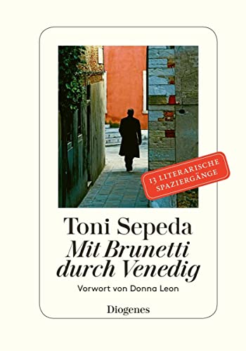 Mit Brunetti durch Venedig von Diogenes Verlag AG