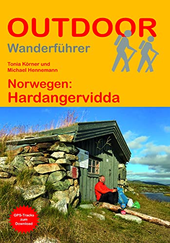 Norwegen Hardangervidda Unterwegs auf dem Fernwanderweg: Wanderrouten, Wegbeschreibung, Reise-Infos und GPS-Tracks für die Wanderung (Outdoor Wanderführer 41) von Stein, Conrad, Verlag