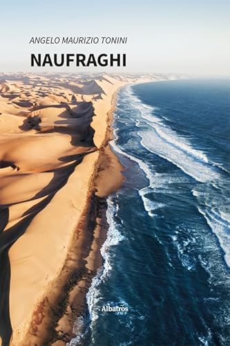 Naufraghi (Nuove voci. Vite) von Gruppo Albatros Il Filo