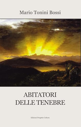 Abitatori delle tenebre Abitatori delle tenebre von Progetto Cultura