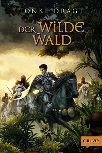 Der Wilde Wald: Abenteuer-Roman von Gulliver von Beltz & Gelberg