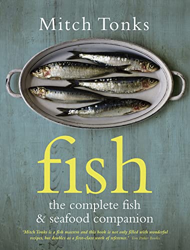 Fish: The Complete Fish and Seafood Companion