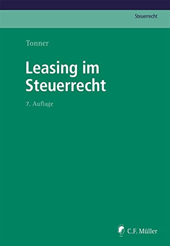 Leasing im Steuerrecht (C.F. Müller Steuerrecht) von C.F. Müller