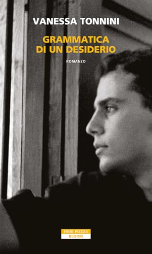 Grammatica di un desiderio (Bloom) von Neri Pozza