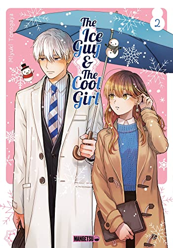 The Ice Guy & The Cool Girl T02 The Ice Guy & The Cool Girl T02 von MANGETSU