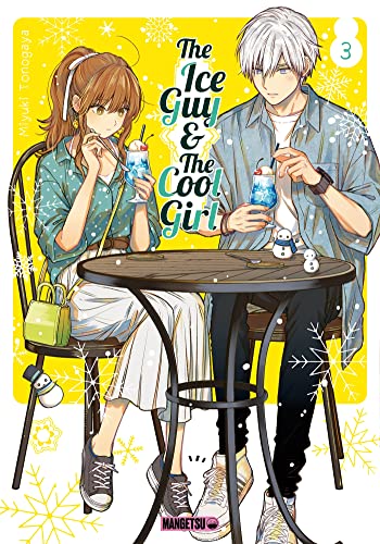 The Ice Guy & The Cool Girl T03 von MANGETSU