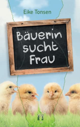 Bäuerin sucht Frau: Liebesroman