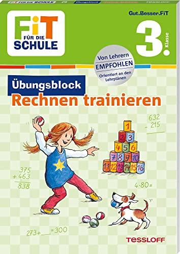 FiT für die Schule. Übungsblock Rechnen trainieren 3. Klasse: Die Grundrechenarten im Zahlenraum bis 1.000 intensiv üben