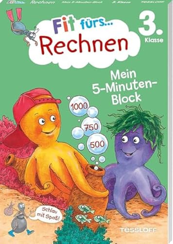 Fit fürs Rechnen 3. Klasse. Mein 5-Minuten-Block / Zahlenraum bis 1000 / Addition, Subtraktion, Multiplikation und Division / Rechnen mit Größen Fit fürs Rechnen 3. Klasse. Mein 5-Minuten-Block / Zahlenraum bis 1000 / Addition, Subtraktion, Multiplikation und Division / Rechnen mit Größen