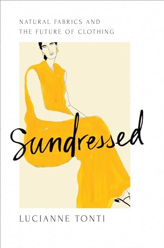 Sundressed: Natural Fabrics and the Future of Clothing von Island Press