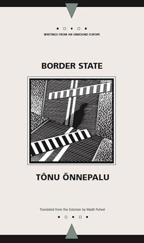 Border State (Writings from an Unbound Europe)