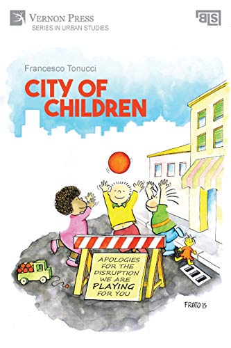 City of Children (Urban Studies) von Vernon Press