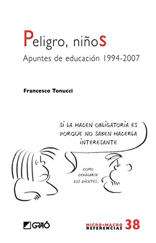 Peligro, niños: Apuntes de educación 1994-2007 (Comunidad educativa, Band 38) von EDITORIAL GRAO