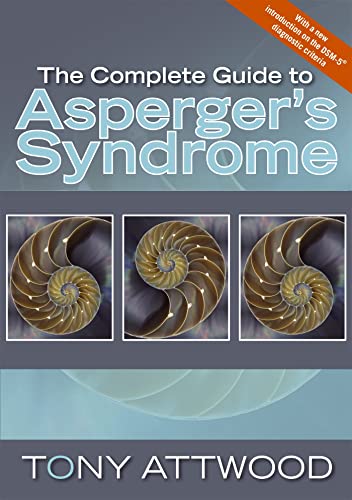 The Complete Guide to Asperger's Syndrome (Autism Spectrum Disorder): Revised Edition von Jessica Kingsley Publishers