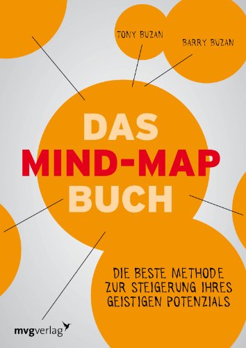 Das Mind-Map-Buch: Die beste Methode zur Steigerung Ihres geistigen Potenzials von mvg Verlag