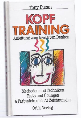 Kopftraining. Anleitung zum kreativen Denken von Orbis Verlag